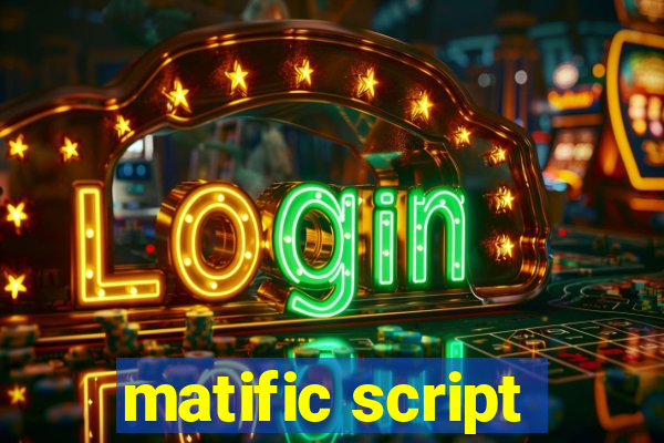 matific script